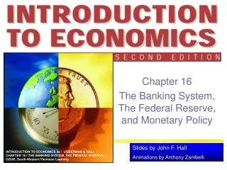 Chapter 16 The Banking System, The Federal Reserve, and Monetary Policy