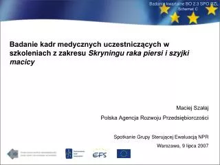 Maciej Szałaj Polska Agencja Rozwoju Przedsiębiorczości Spotkanie Grupy Sterującej Ewaluacją NPR