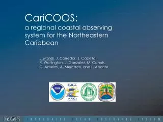 CariCOOS: a regional coastal observing system for the Northeastern Caribbean