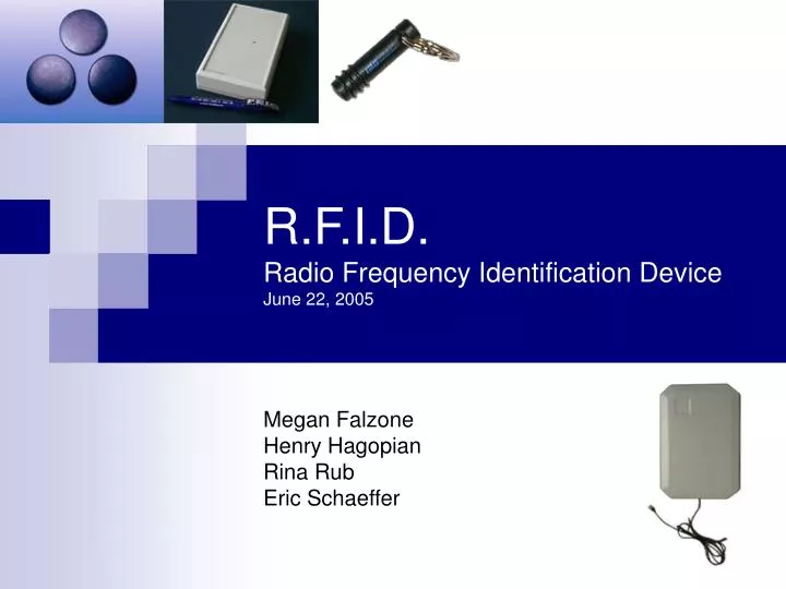 r f i d radio frequency identification device june 22 2005