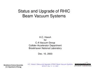 Status and Upgrade of RHIC Beam Vacuum Systems