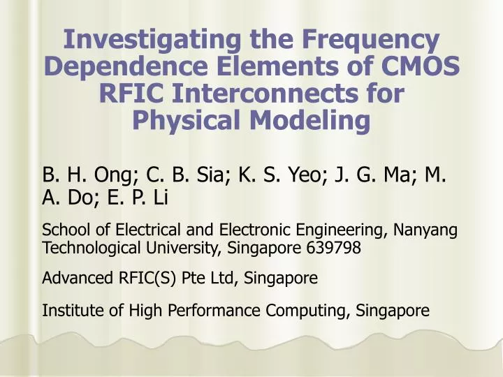 investigating the frequency dependence elements of cmos rfic interconnects for physical modeling