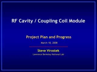 RF Cavity / Coupling Coil Module