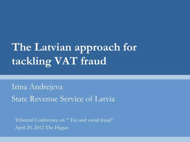 the latvian approach for tackling vat fraud