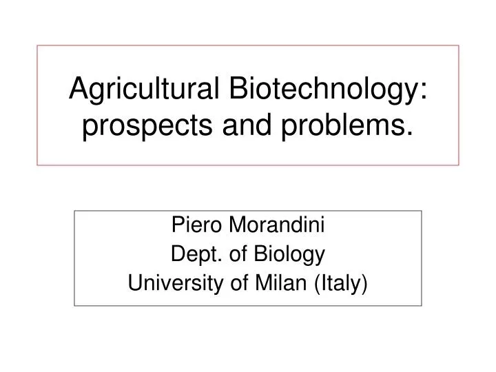 agricultural biotechnology prospects and problems