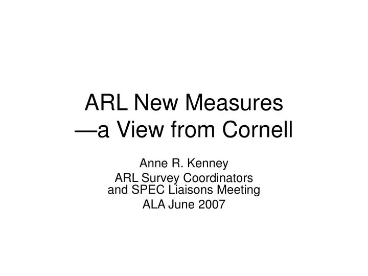 arl new measures a view from cornell