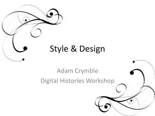 Style &amp; Design