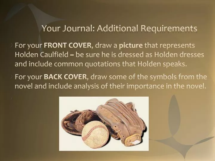 your journal additional requirements