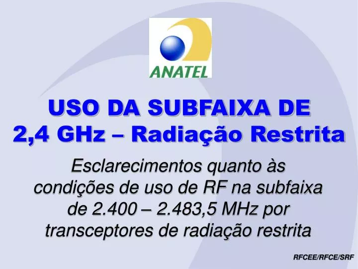 uso da subfaixa de 2 4 ghz radia o restrita