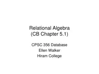 Relational Algebra (CB Chapter 5.1)