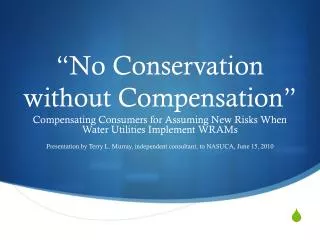 “No Conservation without Compensation”