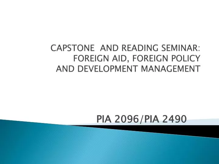 capstone and reading seminar foreign aid foreign policy and development management