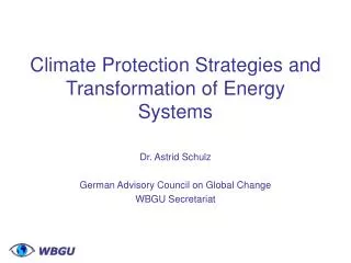 Climate Protection Strategies and Transformation of Energy Systems