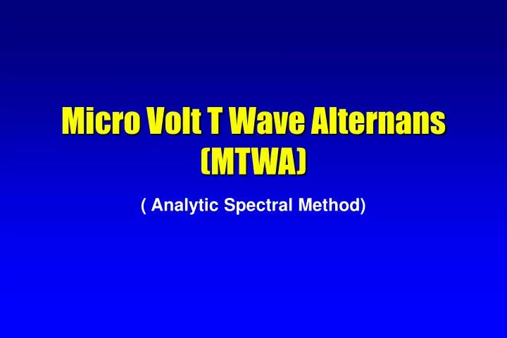 micro volt t wave alternans mtwa