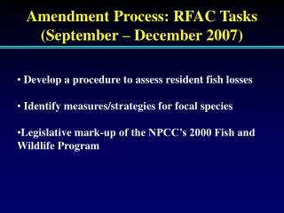 Amendment Process: RFAC Tasks (September – December 2007)