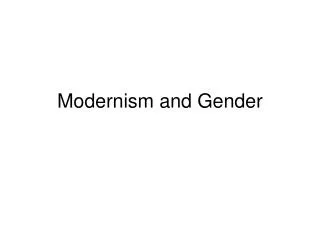 Modernism and Gender