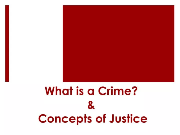 what is a crime concepts of justice