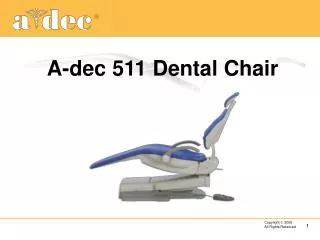 A-dec 511 Dental Chair