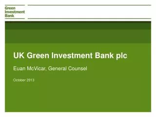 UK Green Investment Bank plc