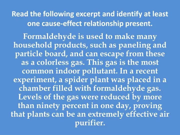 read the following excerpt and identify at least one cause effect relationship present