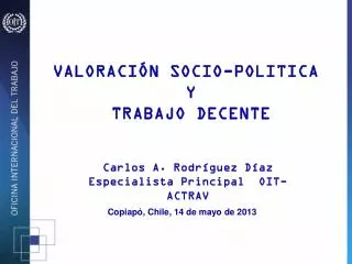 VALORACIÓN SOCIO-POLITICA Y TRABAJO DECENTE