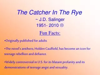 The Catcher In The Rye
