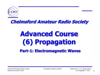Chelmsford Amateur Radio Society Advanced Course (6) Propagation Part-1: Electromagnetic Waves