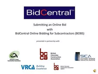 Submitting an Online Bid with BidCentral Online Bidding for Subcontractors (BOBS)