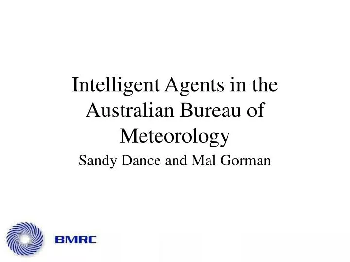 intelligent agents in the australian bureau of meteorology