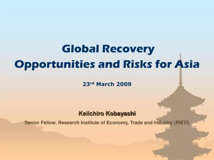global recovery opportunities and risks for asia 23 rd march 2009