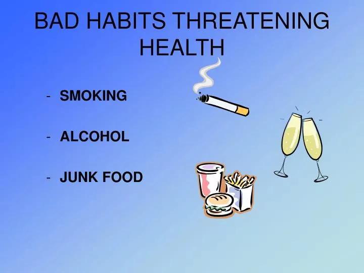 bad habits threatening health