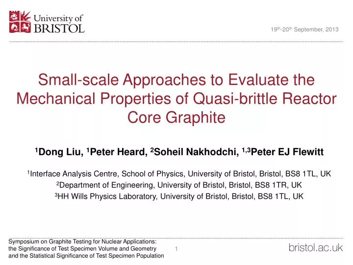 small scale approaches to evaluate the mechanical properties of quasi brittle reactor core graphite
