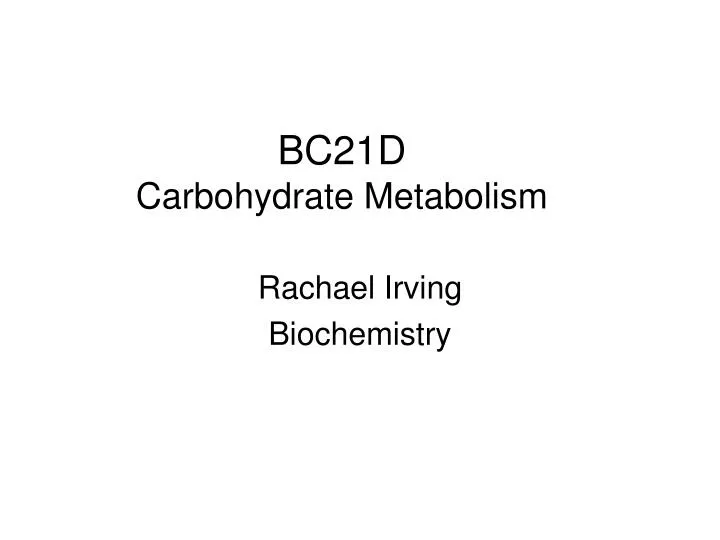 bc21d carbohydrate metabolism
