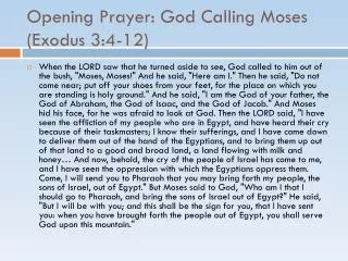 Opening Prayer: God Calling Moses (Exodus 3:4-12)