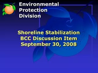 Shoreline Stabilization BCC Discussion Item September 30, 2008