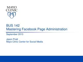 BUS 142 Mastering Facebook Page Administration