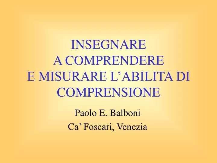 insegnare a comprendere e misurare l abilita di comprensione