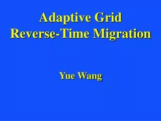 Adaptive Grid Reverse-Time Migration