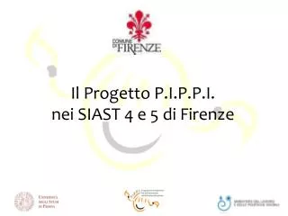 Il Progetto P.I.P.P.I. nei SIAST 4 e 5 di Firenze