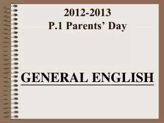 201 2 -201 3 P.1 Parents’ Day