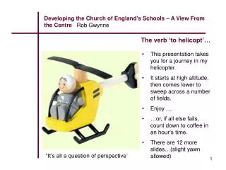 Developing the Church of England's Schools – A View From the Centre Rob Gwynne
