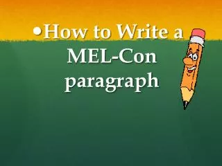 How to Write a MEL-Con paragraph