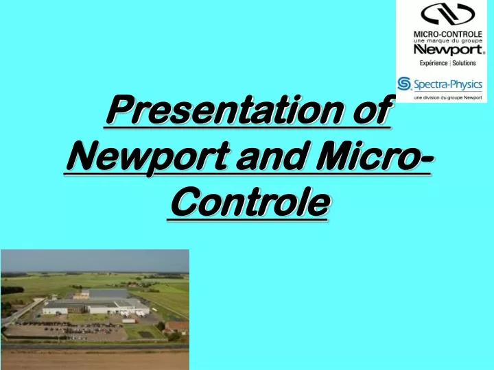 presentation of newport and micro controle
