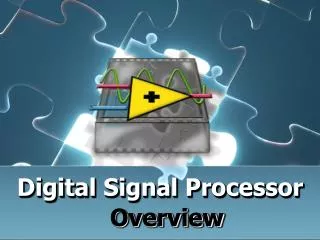 Digital Signal Processor