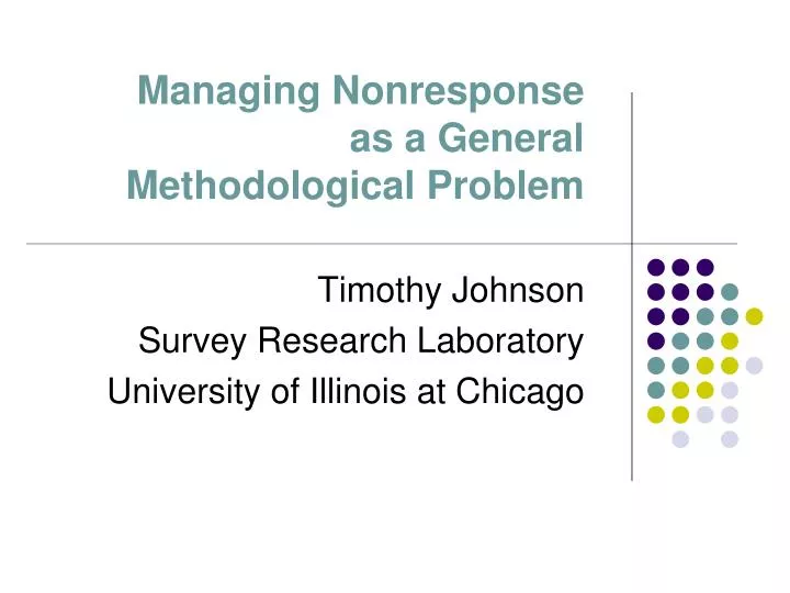 managing nonresponse as a general methodological problem