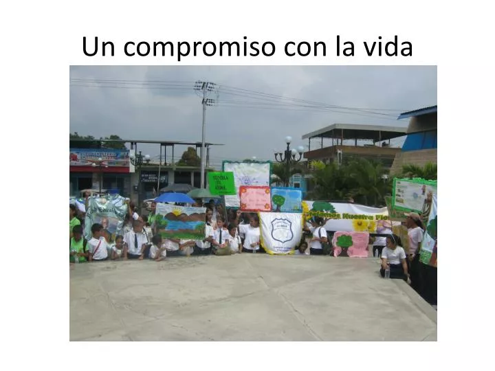 un compromiso con la vida