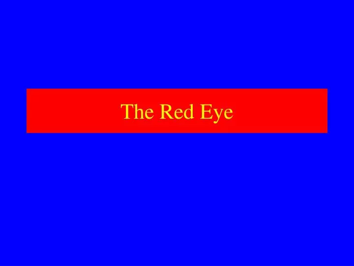 the red eye