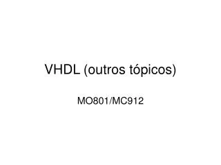VHDL (outros tópicos)