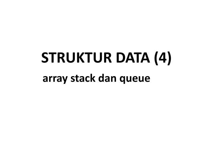 struktur data 4 array stack dan queue