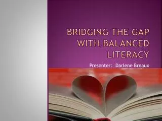 Bridging the gap with balanced literacy